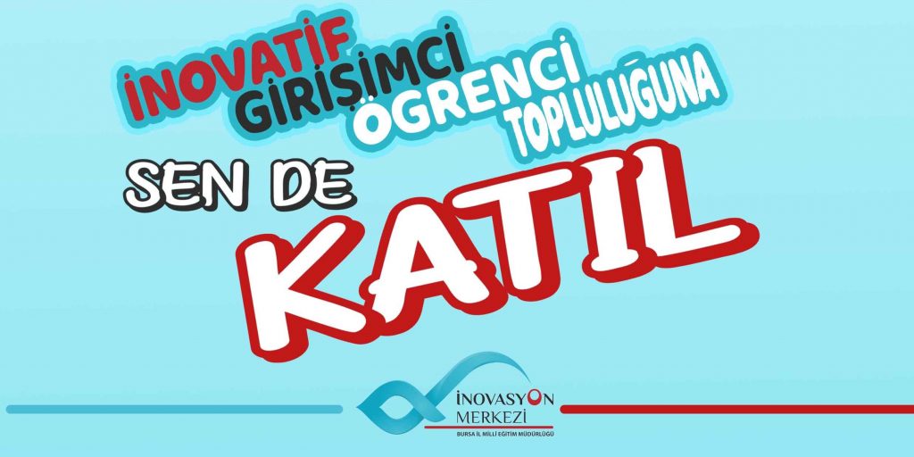İNOVATİF GİRİŞİMCİ ÖĞRENCİ TOPLULUĞU İÇİN BAŞVURULAR BAŞLADI